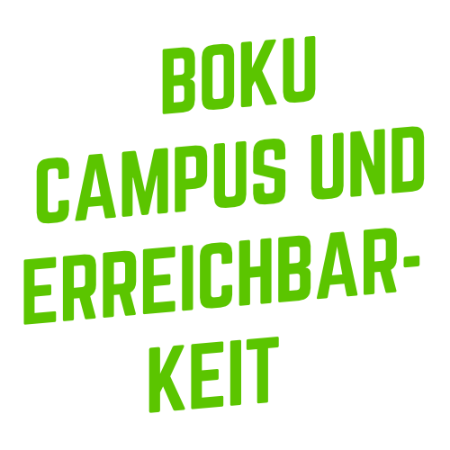 BOKU-CAMPUS UND ERREICHBARKEIT